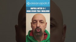 Napoli-Inter, Juan Jesus tra i migliori. Chi è il vostro preferito?