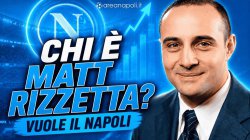 Chi � Matt Rizzetta che vuole comprare il Napoli