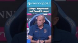 Allegri: Vergara out con il Como? Vi spiego perch�