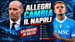 Allegri cambia il Napoli! Enigma Lang, caos calendari Serie A